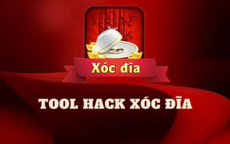 Tìm hiểu thông tin tổng quan về tool hack xóc đĩa 